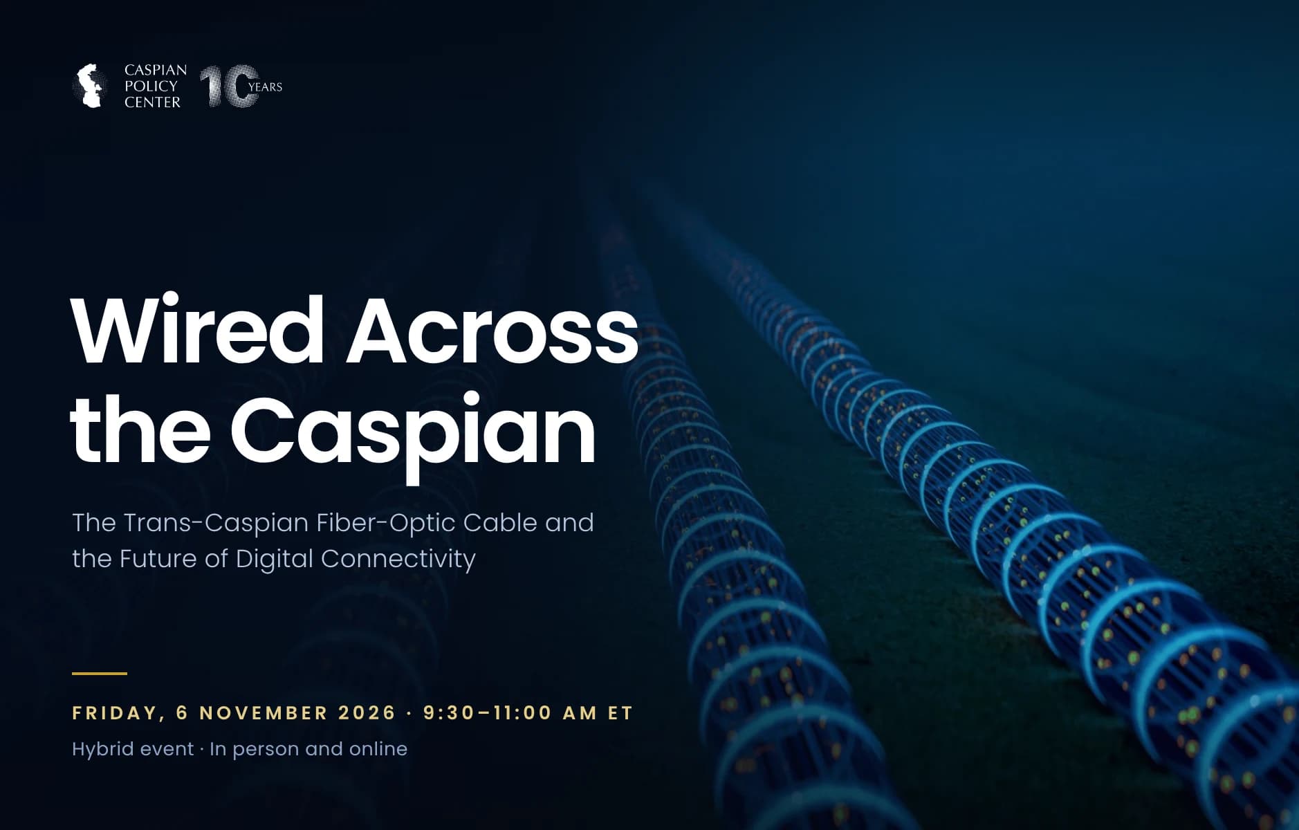 Wired Across the Caspian: The Trans-Caspian Fiber-Optic Cable  and the Future of Digital Connectivity